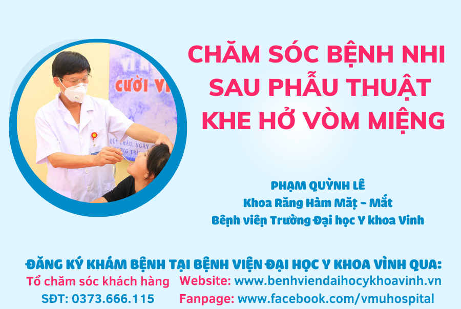 CHĂM SÓC BỆNH NHI SAU PHẪU THUẬT KHE HỞ VÒM MIỆNG